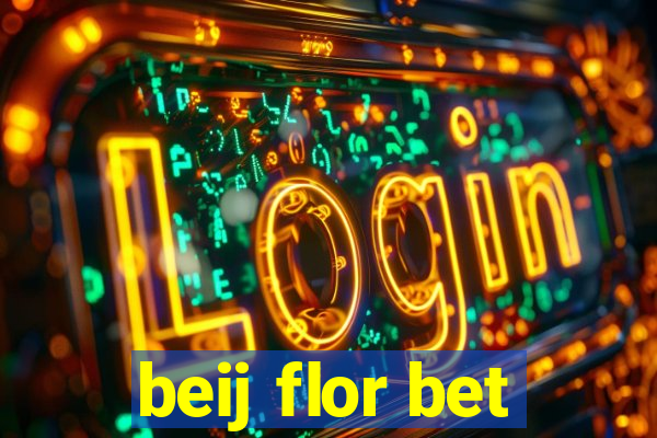 beij flor bet